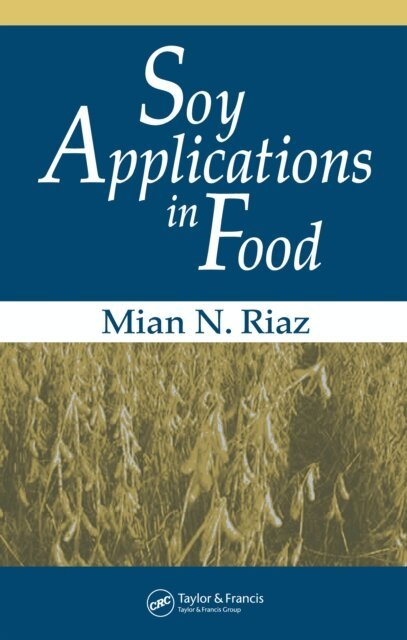 Mian N. Riaz - Soy Applications in Food, E-bok