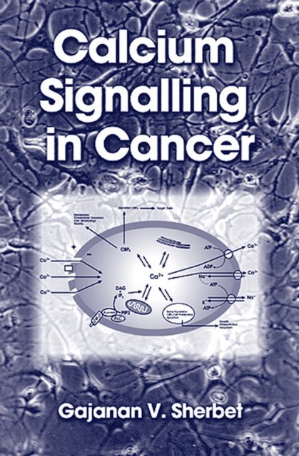 G. V. Sherbet - Calcium Signalling in Cancer, E-bok