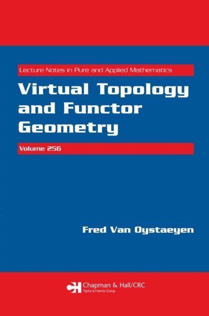 Fred Van Oystaeyen - Virtual Topology and Functor Geometry, E-bok