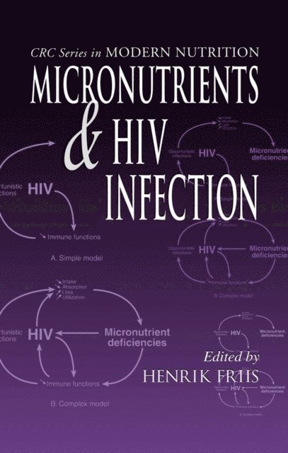 Henrik Friis - Micronutrients and HIV Infection, E-bok