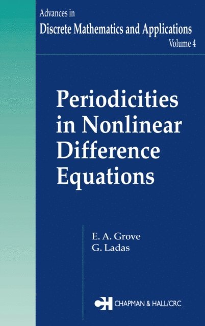 G. Ladas, E.A. Grove - Periodicities in Nonlinear Difference Equations, E-bok