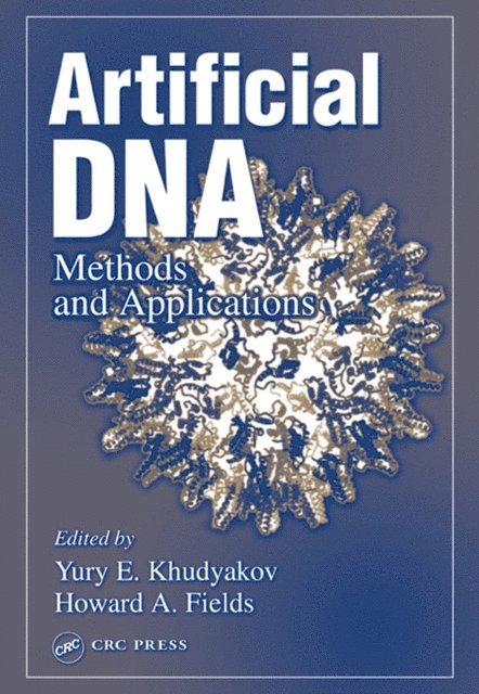 Howard A. Fields, Yury E. Khudyakov - Artificial DNA, E-bok