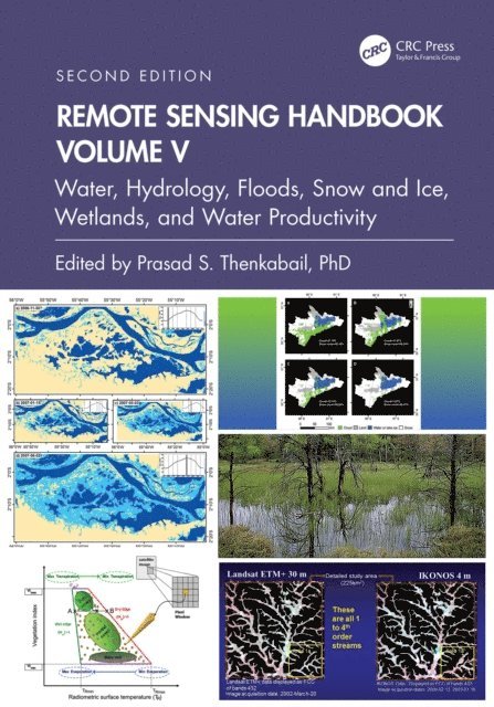 Prasad S. Thenkabail - Remote Sensing Handbook, Volume V, E-bok