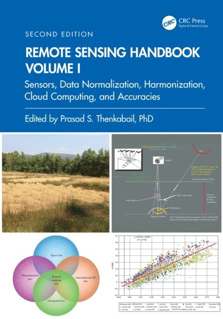 Prasad S. Thenkabail - Remote Sensing Handbook, Volume I, E-bok