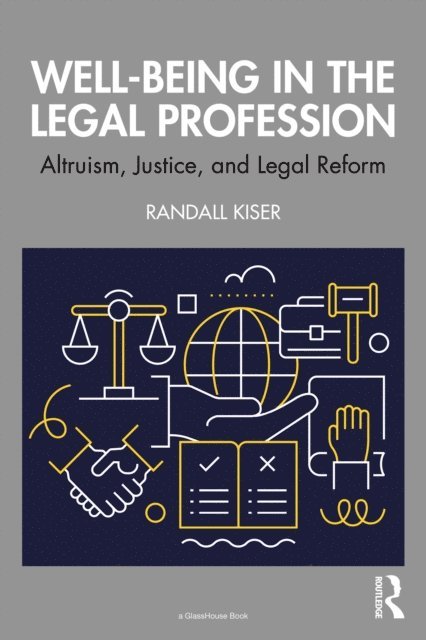 Randall Kiser - Well-Being in the Legal Profession, E-bok