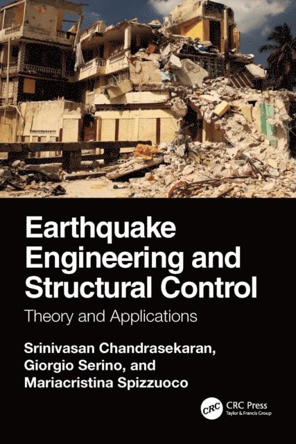 Mariacristina Spizzuoco, Giorgio Serino, Srinivasan Chandrasekaran - Earthquake Engineering and Structural Control, E-bok