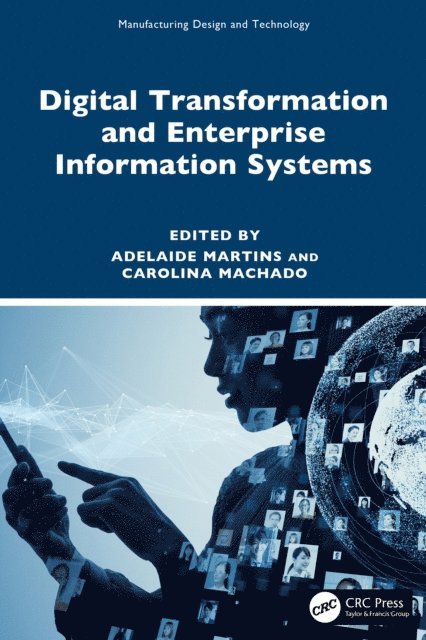 Carolina Machado, Adelaide Martins - Digital Transformation and Enterprise Information Systems, E-bok