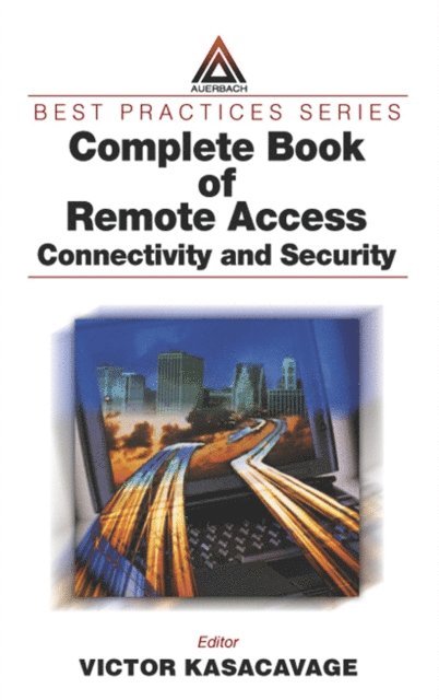 Victor Kasacavage - Complete Book of Remote Access, E-bok