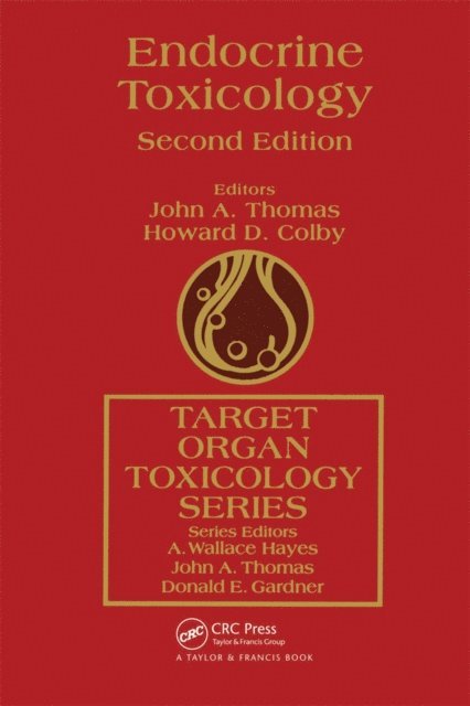 Howard D. Colby, John A. Thomas - Endocrine Toxicology, E-bok
