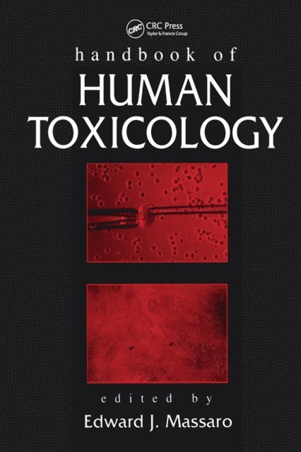 Edward J. Massaro - Handbook of Human Toxicology, E-bok