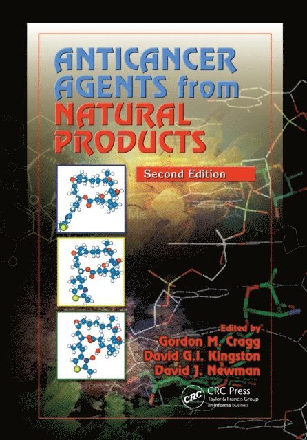 David J. Newman, David G. I. Kingston, Gordon M. Cragg - Anticancer Agents from Natural Products, E-bok