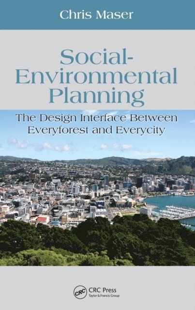 Chris Maser - Social-Environmental Planning, E-bok