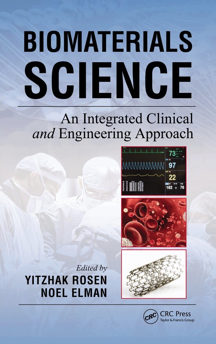 Yitzhak Rosen, Noel Elman - Biomaterials Science, E-bok