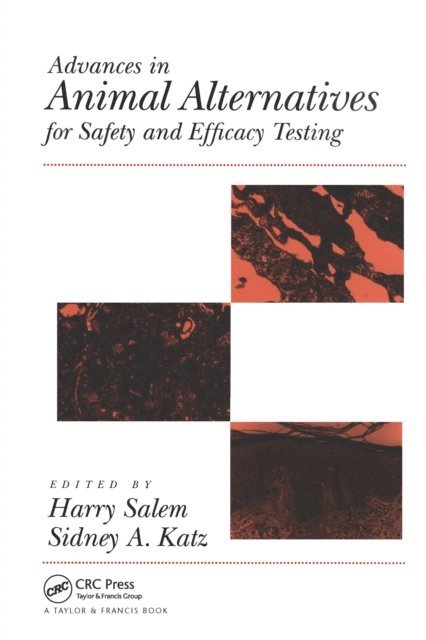 Sidney A. Katz, Harry Salem - Advances In Animal Alternatives For Safety And Efficacy Testing, E-bok