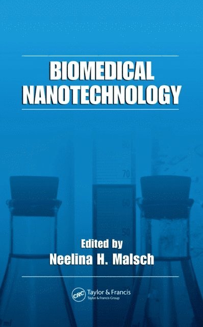 Neelina H. Malsch - Biomedical Nanotechnology, E-bok