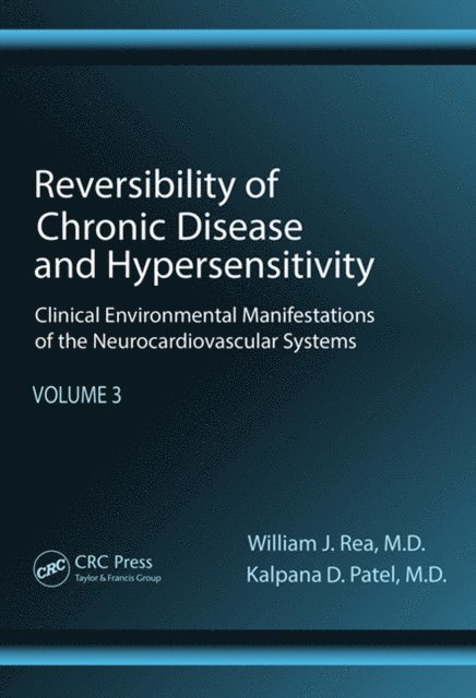 Kalpana Patel, William J. Rea - Reversibility of Chronic Disease and Hypersensitivity, Volume 3, E-bok