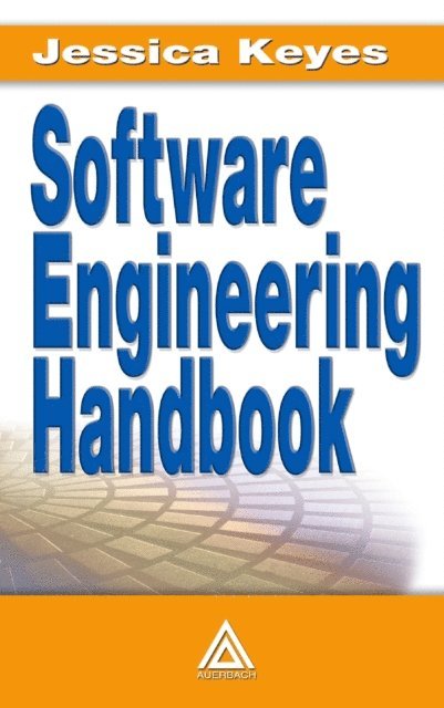 Jessica Keyes - Software Engineering Handbook, E-bok