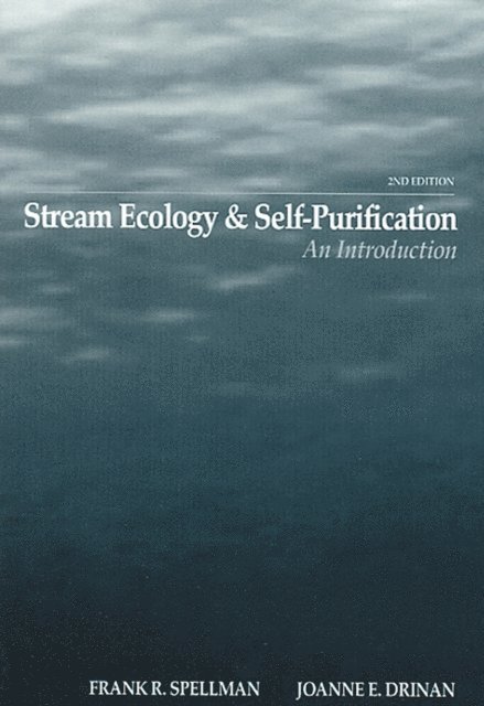 Joanne Drinan, Frank R. Spellman - Stream Ecology and Self Purification, E-bok