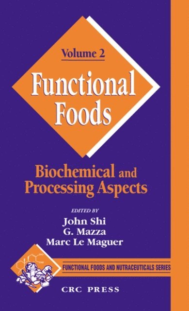 Marc Le Maguer, Giuseppe Mazza, John Shi - Functional Foods, E-bok