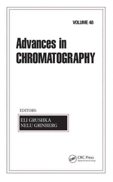 Nelu Grinberg, Eli Grushka - Advances in Chromatography, E-bok