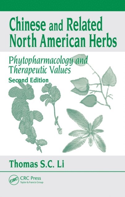 Thomas S. C. Li - Chinese & Related North American Herbs, E-bok