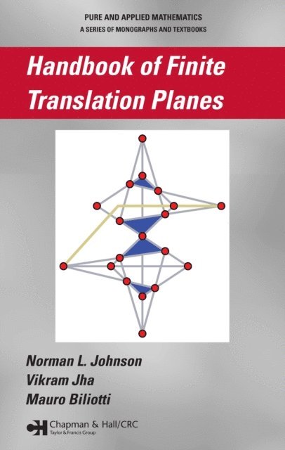 Mauro Biliotti, Vikram Jha, Norman Johnson - Handbook of Finite Translation Planes, E-bok