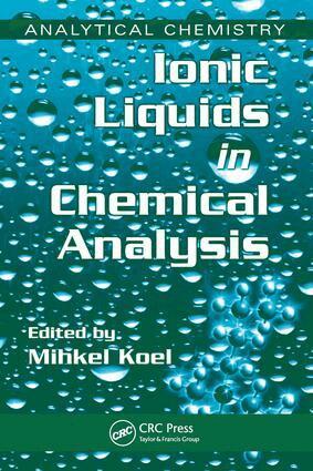 Mihkel Koel - Ionic Liquids in Chemical Analysis, E-bok