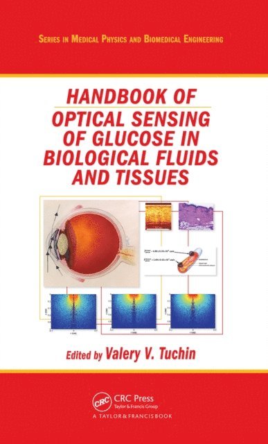 Valery V. Tuchin - Handbook of Optical Sensing of Glucose in Biological Fluids and Tissues, E-bok