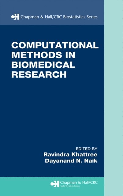 Dayanand Naik, Ravindra Khattree - Computational Methods in Biomedical Research, E-bok. Tillgänglighet: Lägg i varukorg