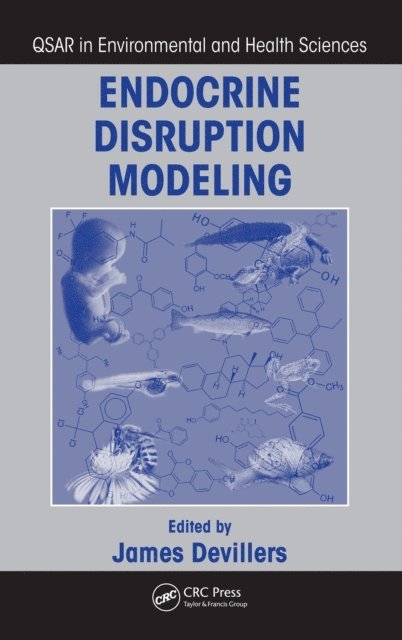 James Devillers - Endocrine Disruption Modeling, E-bok
