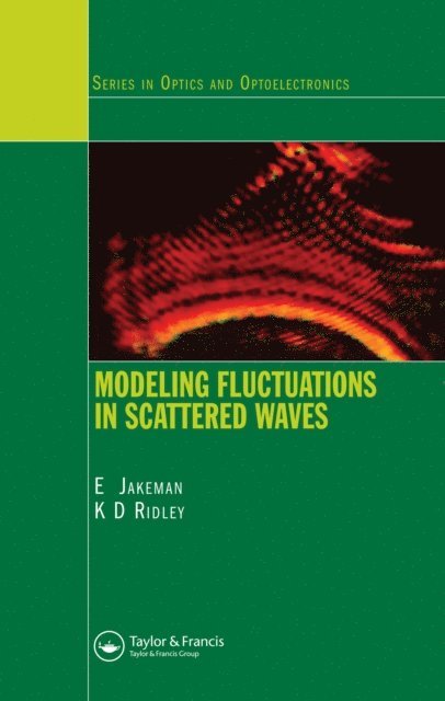 K. D. Ridley, E. Jakeman - Modeling Fluctuations in Scattered Waves, E-bok