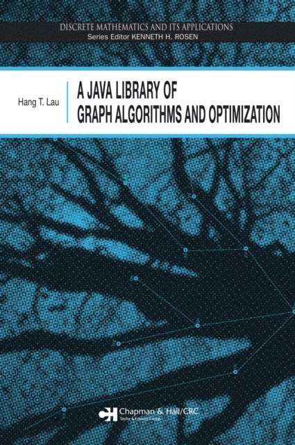 Hang T. Lau - Java Library of Graph Algorithms and Optimization, E-bok