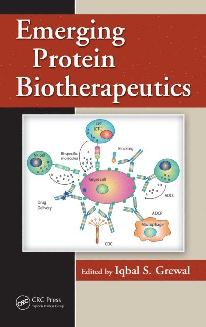 Iqbal S. Grewal - Emerging Protein Biotherapeutics, E-bok
