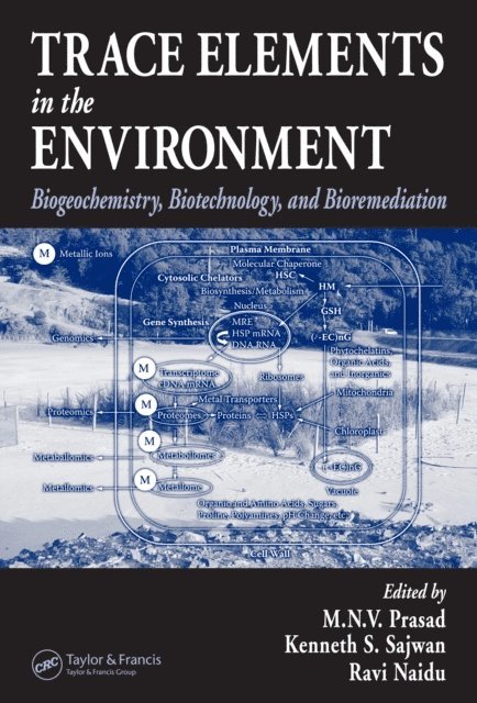 Ravi Naidu, Kenneth S. Sajwan, M.N.V. Prasad - Trace Elements in the Environment, E-bok