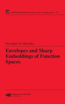 Dorothee D. Haroske - Envelopes and Sharp Embeddings of Function Spaces, E-bok