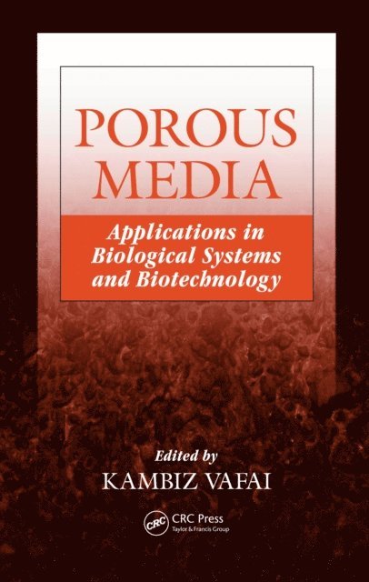 Kambiz Vafai - Porous Media, E-bok