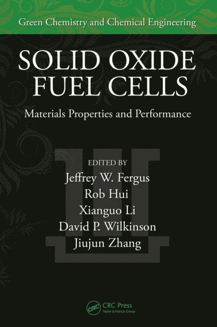 Jiujun Zhang, David P. Wilkinson, Xianguo Li, Rob Hui, Jeffrey Fergus - Solid Oxide Fuel Cells, E-bok