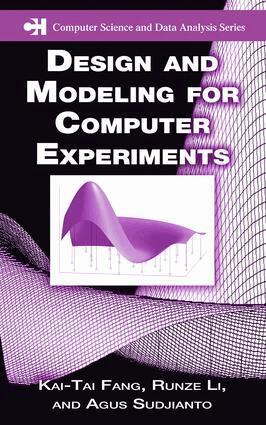 Kai-Tai Fang, Runze Li, Agus Sudjianto - Design and Modeling for Computer Experiments, E-bok