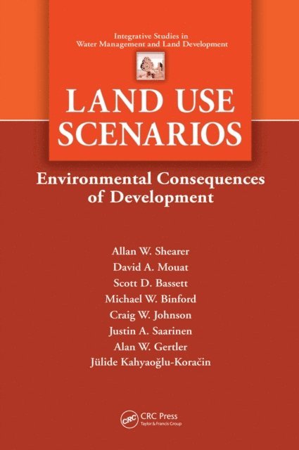 Julide Koracin, Alan W. Gertler, Justin A. Saarinen, Craig W. Johnson, Michael W. Binford, Scott D. Bassett, David A. Mouat, Alan W. Shearer - Land Use Scenarios, E-bok