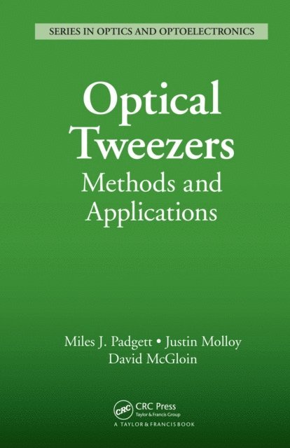 David McGloin, Justin Molloy, Miles J. Padgett - Optical Tweezers, E-bok