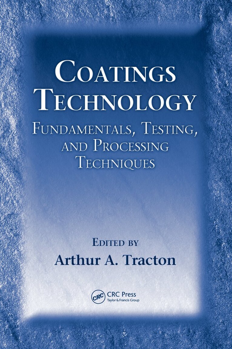 Arthur A. Tracton - Coatings Technology, E-bok
