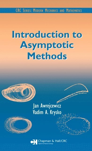 Vadim A. Krysko, David Y. Gao - Introduction to Asymptotic Methods, E-bok