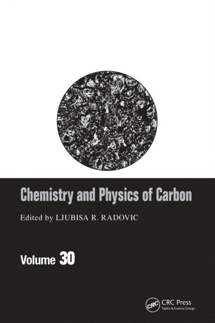 Ljubisa R. Radovic - Chemistry & Physics of Carbon, E-bok