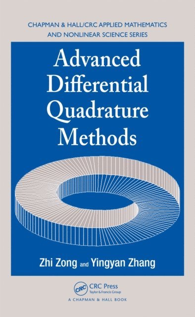 Yingyan Zhang, Zhi Zong - Advanced Differential Quadrature Methods, E-bok
