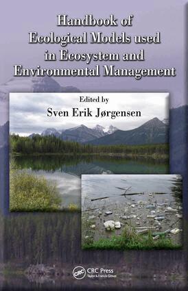 Sven Erik Jorgensen - Handbook of Ecological Models used in Ecosystem and Environmental Management, E-bok
