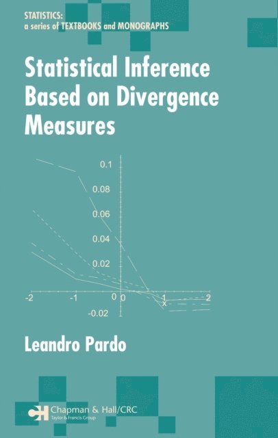 Leandro Pardo - Statistical Inference Based on Divergence Measures, E-bok