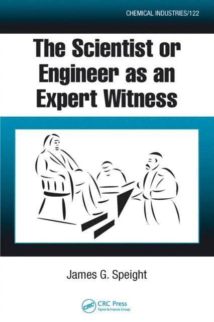 James G Speight - Scientist or Engineer as an Expert Witness, E-bok