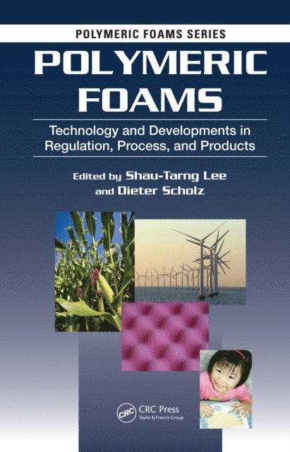 Dieter Peter Klaus Scholz, Shau-Tarng Lee - Polymeric Foams, E-bok