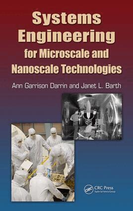 M. Ann Garrison Darrin, Janet L. Barth - Systems Engineering for Microscale and Nanoscale Technologies, E-bok