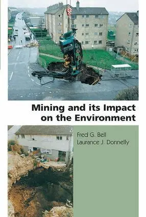 Fred G. Bell, Laurance J. Donnelly - Mining and its Impact on the Environment, E-bok. Tillgänglighet: Lägg i varukorg